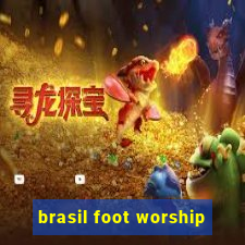 brasil foot worship